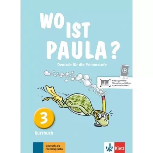 Wo ist Paula? 3 Deutsch für die Primarstufe Kursbuch Учебник