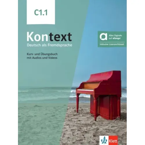Kontext C1.1: Kurs- und Übungsbuch mit inklusive Lizenzschlüssel allango (24 Monate) Учебник и рабочая тетрадь