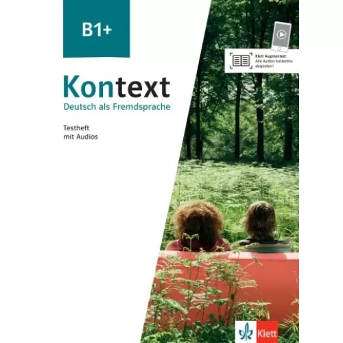 Kontext B1+: Testheft mit Audios Тесты к курсу