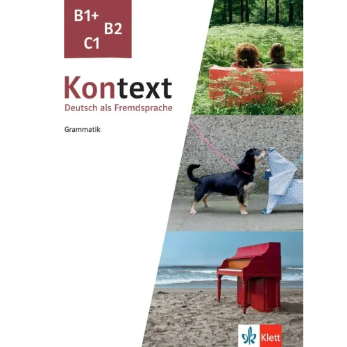 Kontext B1+, B2, C1: Grammatik Пособие по грамматике