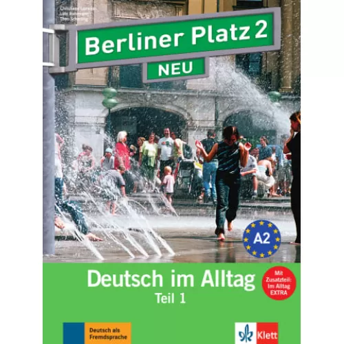 Berliner Platz NEU 2 Lehr- und Arbeitsbuch Teil 1 mit Audio-CD zum Arbeitsbuchteil und Im Alltag EXTRA Учебнику и рабочая тетрадь