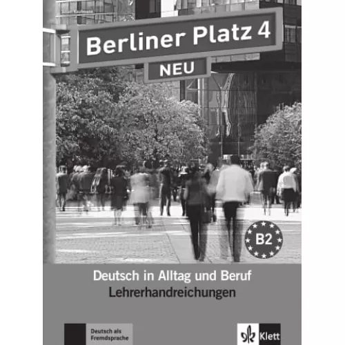 Berliner Platz NEU 4 Lehrerhandbuch