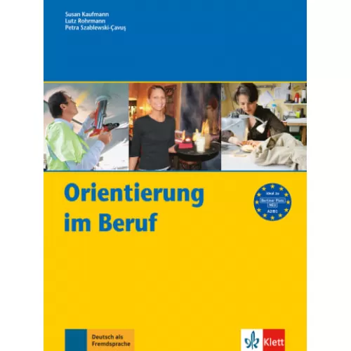 Orientierung im Beruf Erfolgreich handeln im Beruf