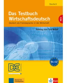 Das Testbuch Wirtschaftsdeutsch Training zum Test WiDaF - Deutsch als Fremdsprache in der Wirtschaft Testbuch mit Audio-CD