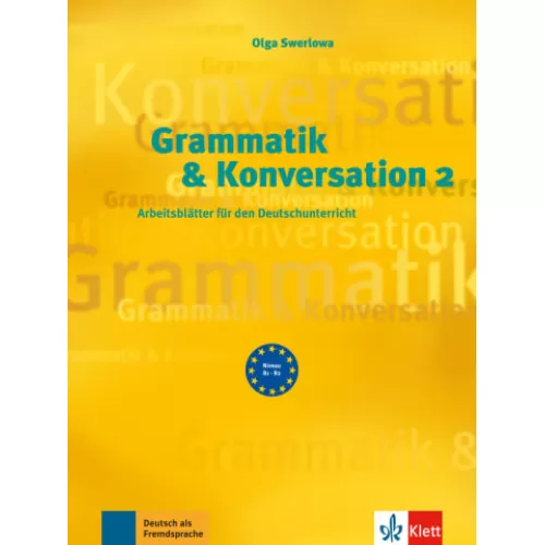 Grammatik & Konversation 2 Arbeitsblätter für den Deutschunterricht