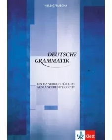 Deutsche Grammatik Ein Handbuch für den Ausländerunterricht