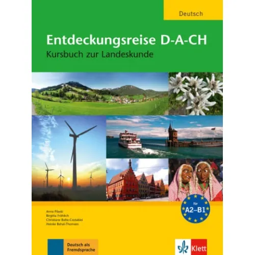 Entdeckungsreise D-A-CH Kursbuch zur Landeskunde