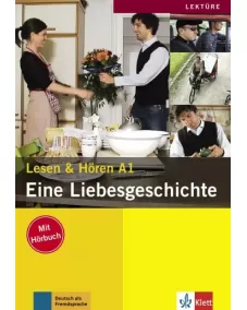 Lesen und Hören A1: Eine Liebesgeschichte - Buch mit Audio-CD