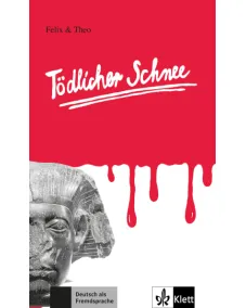 Felix & Theo: Tödlicher Schnee