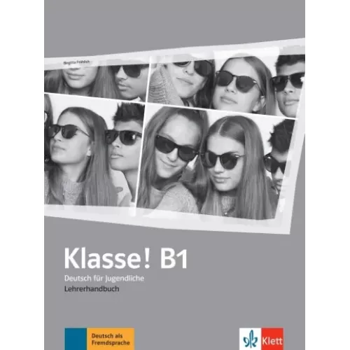 Klasse! B1 Lehrerhandbuch Книга для вчителя