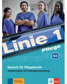 Linie 1 Pflege B2 Intensivtrainer mit Prüfungsvorbereitung