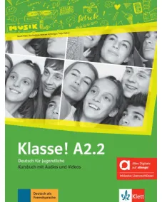 Klasse! A2.2 - Hybride Ausgabe allango Kursbuch mit Audios und Videos inklusive Lizenzschlüssel allango (24 Monate) Учебник