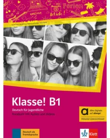 Klasse! B1 - Hybride Ausgabe allango Kursbuch mit Audios und Videos inklusive Lizenzschlüssel allango (24 Monate) Учебник