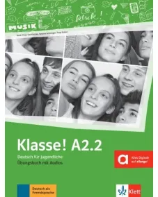 Klasse! A2.2 Übungsbuch mit Audio Рабочая тетрадь