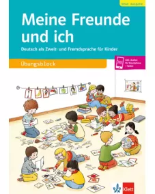 Meine Freunde und ich, Neue Ausgabe Deutsch als Zweit- und Fremdsprache für Kinder Übungsblock + Audios online