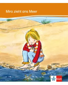 Kletts Geschichten A1: Mira zieht ans Meer