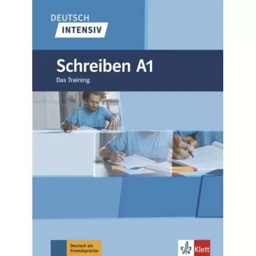 Deutsch intensiv: Schreiben A1 Das Training Buch