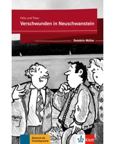 Detektiv Müller Stufe 1: Verschwunden in Neuschwanstein - Lektüre mit App