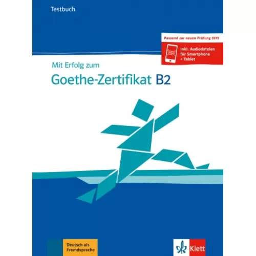 Mit Erfolg zum Goethe-Zertifikat B2 Testbuch +online