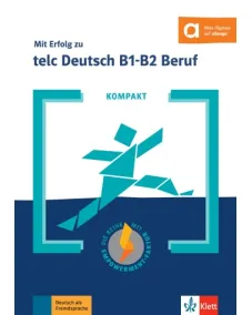 KOMPAKT Mit Erfolg zu telc Deutsch B1-B2 Beruf Buch +Online