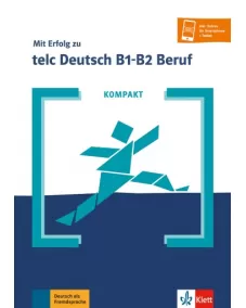 KOMPAKT Mit Erfolg zu telc Deutsch B1-B2 Beruf Buch +Online