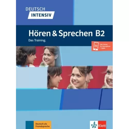 Deutsch intensiv: Hören & Sprechen B2 Das Training Buch