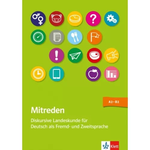 Mitreden Diskursive Landeskunde für Deutsch als Zweit- und Fremdsprache Lehrerbuch mit Kopiervorlagen + Online-Angebot