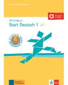 Mit Erfolg zu Start Deutsch 1 A1 Prüfungsvorbereitung Übungs- und Testbuch +Audio-CD