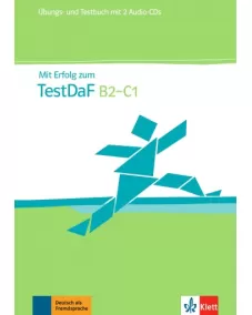 Mit Erfolg zum TestDaF B2-C1 Übungs- und Testbuch +Audio-CDs