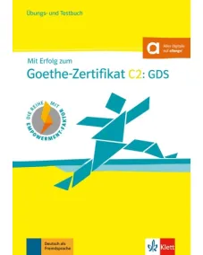 Mit Erfolg zum Goethe-Zertifikat C2: GDS Übungs- und Testbuch +Audio-CD