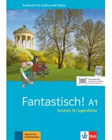 Fantastisch! A1 Kursbuch mit Audios und Videos