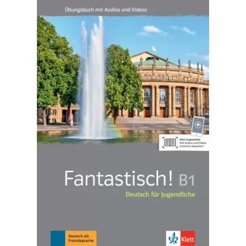 Fantastisch! B1 Übungsbuch mit Audios und Videos