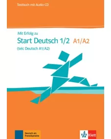 Mit Erfolg zu Start Deutsch 1/2 (telc Deutsch A1/A2) Testbuch +Audio-CD