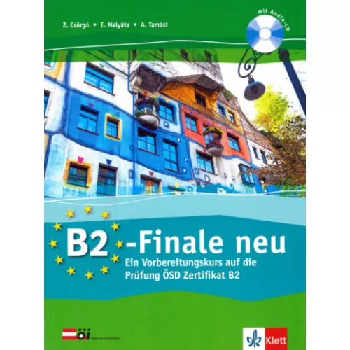 B2-Finale neu Ein Vorbereitungskurs auf die Prüfung ÖSD Zertifikat B2 Übungsbuch und Audio-CD