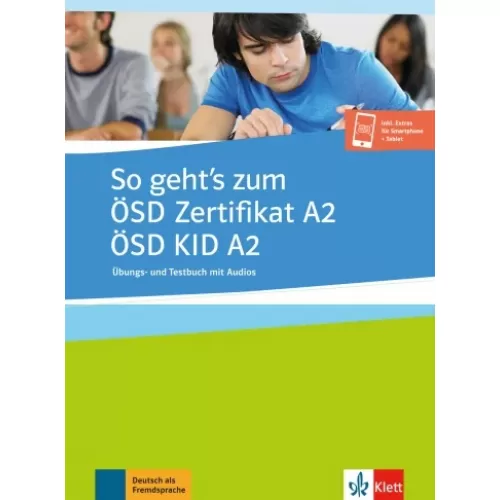 So geht’s zum ÖSD Zertifikat A2/ÖSD KID A2 Übungs- und Testbuch mit Audios