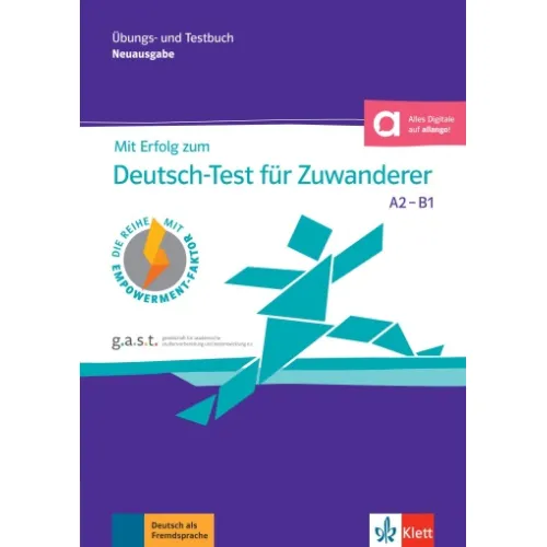 Mit Erfolg zum Deutsch-Test für Zuwanderer A2-B1 (DTZ) Übungs- und Testbuch mit digitalen Extras