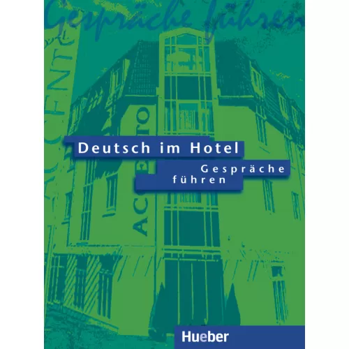 Deutsch im Hotel – Gespräche führen Lehrbuch