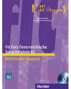 Fit fürs Österreichische Sprachdiplom B2 Lehrbuch mit integrierter Audio-CD Mittelstufe Deutsch