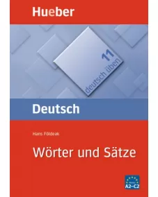 Wörter und Sätze Buch Satzgerüste für Fortgeschrittene