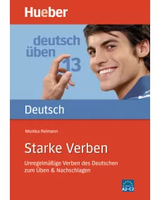 Deutsch üben - Starke Verben Unregelmäßige Verben des Deutschen zum Üben & Nachschlagen