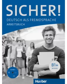 Sicher! B1+ Arbeitsbuch mit Audio-CD