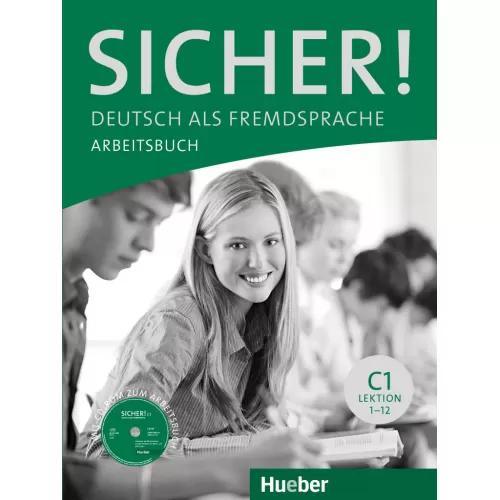 Sicher! C1 Arbeitsbuch mit CD-ROM Lektion 1-12