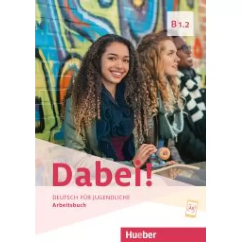Dabei! B1.2 Arbeitsbuch Рабочая тетрадь