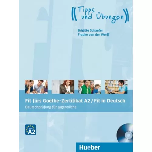 Fit fürs Goethe-Zertifikat A2 / Fit in Deutsch Lehrbuch mit Audio-CD Deutschprüfung für Jugendliche