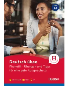 Phonetik – Übungen und Tipps für eine gute Aussprache A1 Buch mit Audios online und App mit Videos