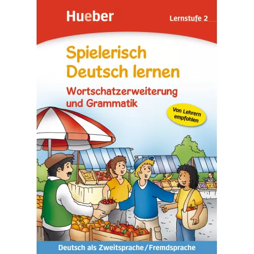 Spielerisch Deutsch lernen 2: Wortschatzerweiterung und Grammatik