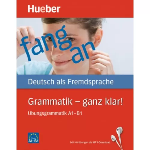 Grammatik – ganz klar! Übungsgrammatik A1-B1 mit Audios online