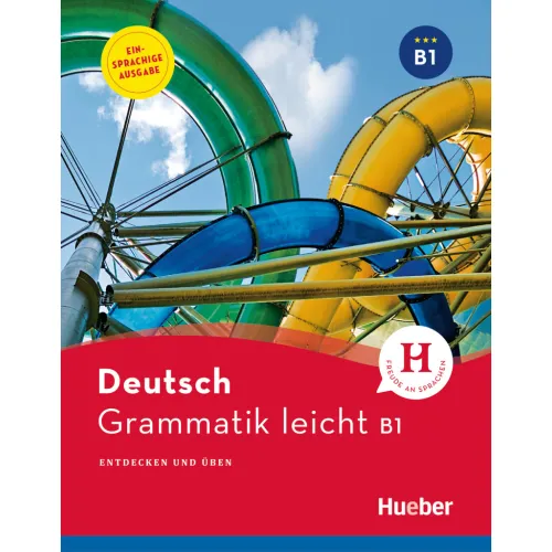 Grammatik leicht B1 Einsprachige Ausgabe