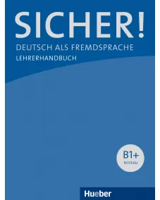 Sicher! B1+ Lehrerhandbuch