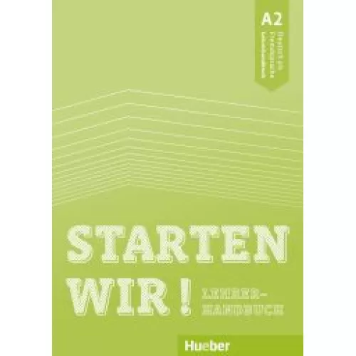 Starten wir! A2 Lehrerhandbuch Книга для вчителя